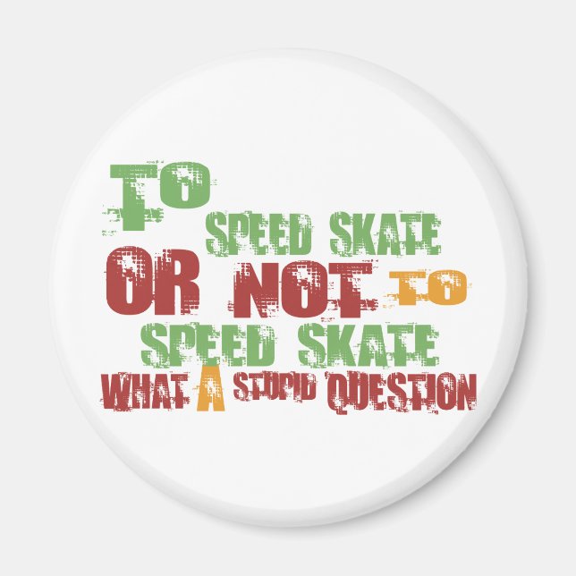 To Speed Skate Magnet (Front)
