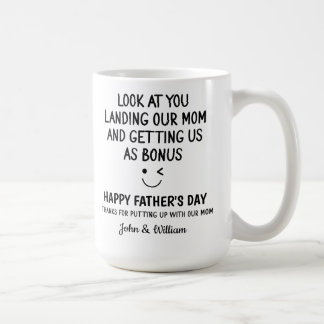 To step dad Look at you landing our mum Coffee Mug