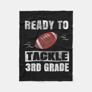 To Tackle Third Grade First Day Of School Football Fleece Blanket