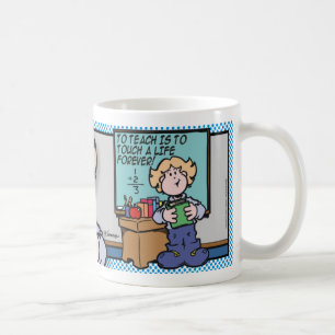 To Teach Is To... Coffee Mug