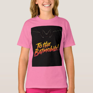 "To the Batmobile!.” T-Shirt