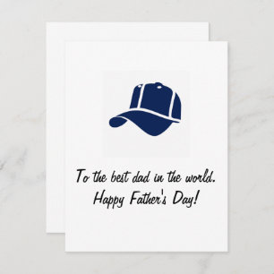 To the best dad in the world. Happy Father's Day Card