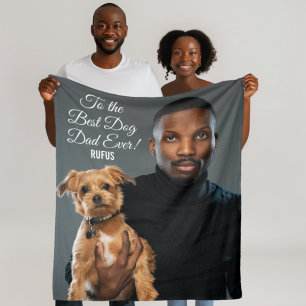 To the Best Dog Dad Ever Custom Photo Fleece Blanket