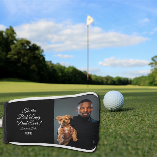 To the Best Dog Dad Ever Custom Photo Golf Head Cover