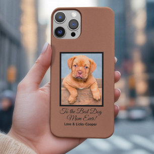 To the Best Dog Mum Ever Custom Photo & Text iPhone 16 Pro Max Case