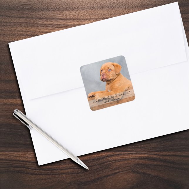 To the Best Dog Mum Ever Custom Photo & Text Square Sticker (Creator Uploaded)