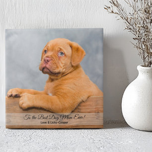 To the Best Dog Mum Ever Custom Photo & Text Tile