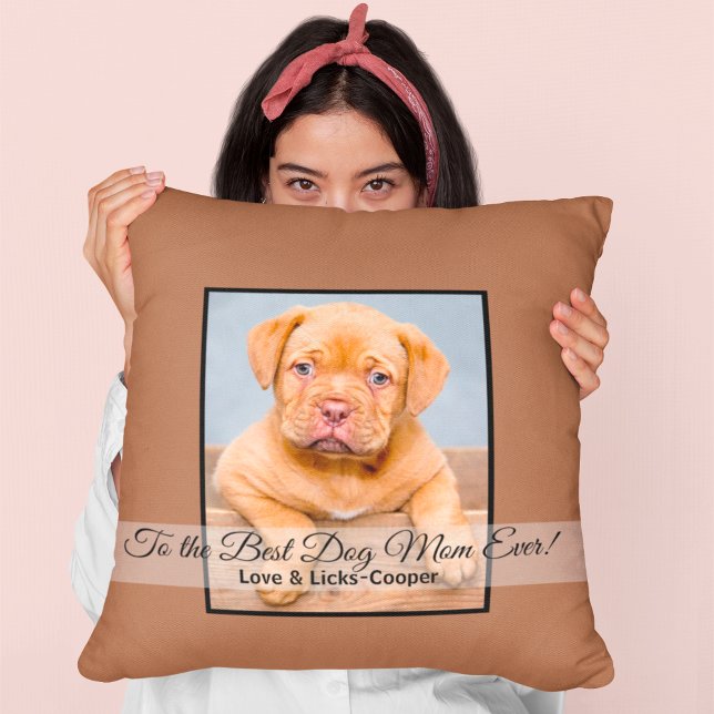 To the Best Dog Mum Ever Custom Photo Throw Pillow (Creator Uploaded)