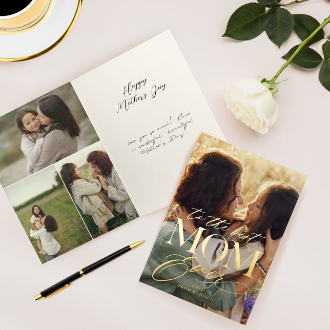 To The Best Mum Ever Script Mother's Day Photo Foil Greeting Card (To The Best Mom Ever Script Mother's Day Photo Foil Greeting Card (Front & Inside))