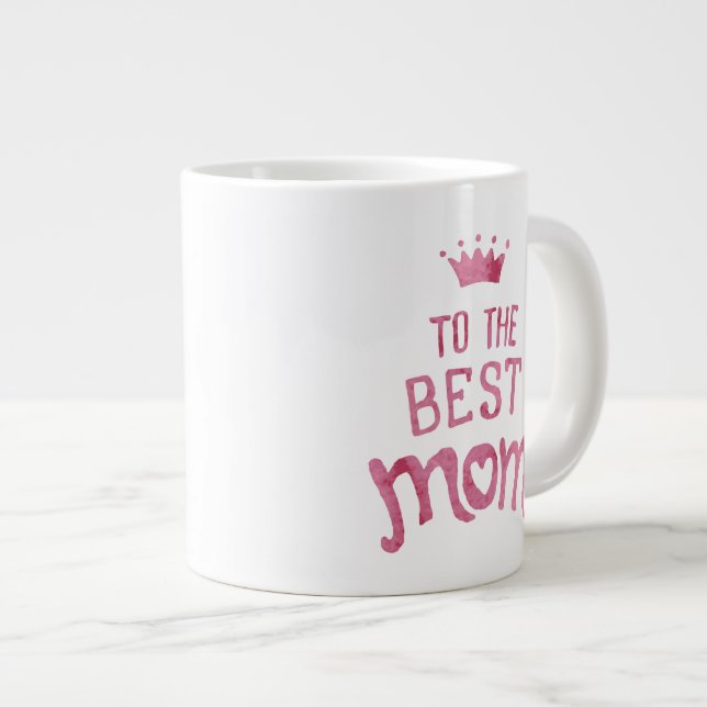 To the best Mum - Jumbo Mug (Front Right)