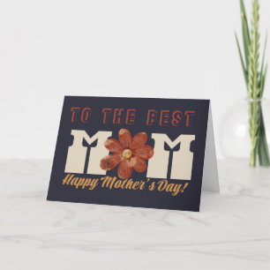 To the BEST Mum, Mother's Day Card