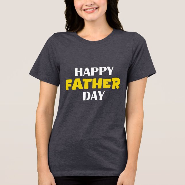  To the Best Role Model - Happy Father's Day! Tri-Blend Shirt (Front)