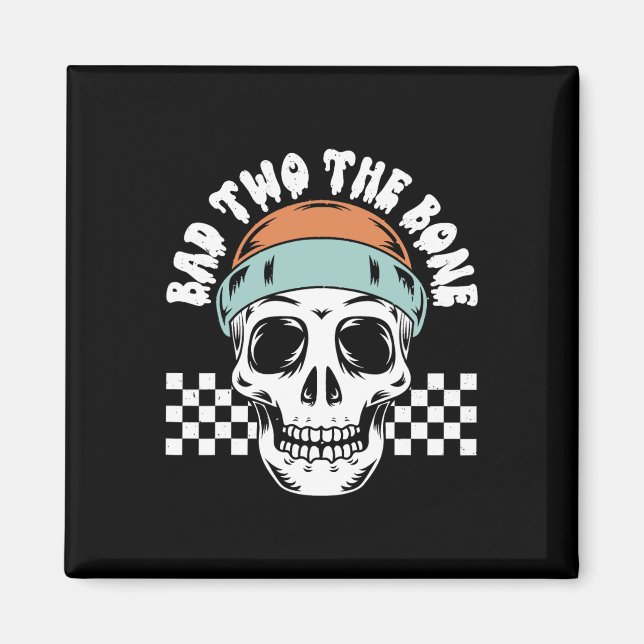 To The Bone Skeleton Halloween Two Birthday Toddle Magnet (Front)