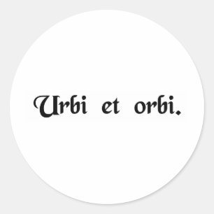 To the city and to the world. classic round sticker
