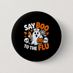 To The Flu  6 Cm Round Badge
