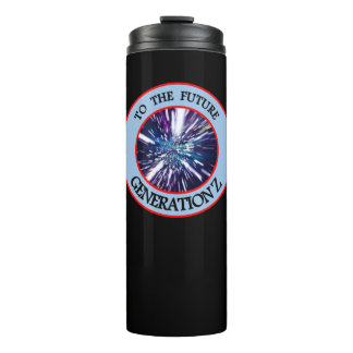 TO THE FUTURE GENERATION Z Tumbler