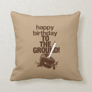 To the Ground Cushion