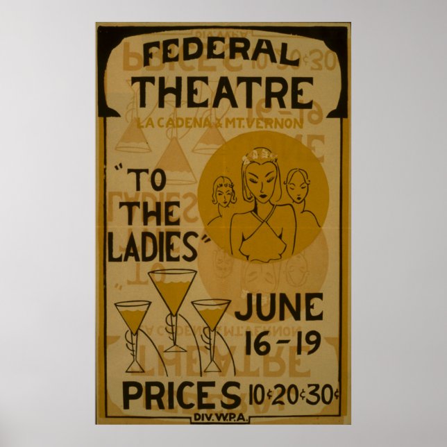 To The Ladies WPA Vintage Federal Theater Poster (Front)