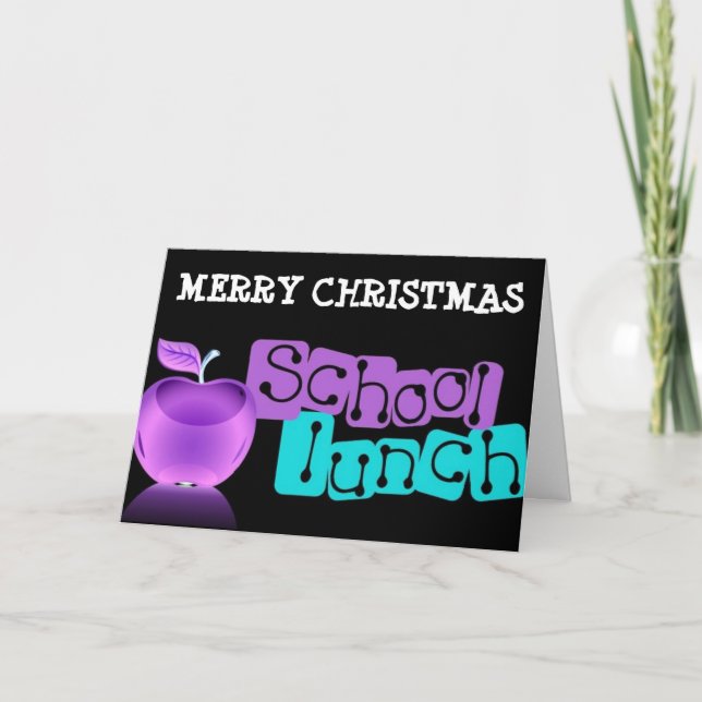 TO THE **LUNCH LADY AT SCHOOL** AT CHRISTMAS HOLIDAY CARD (Front)