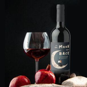 To The Moon And Back Cute Love Story Stars Sky Wine Label