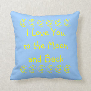 To the Moon and Back Quote Pillow