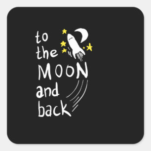 To the moon and back square sticker