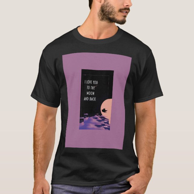 To The Moon And Back T-Shirt (Front)