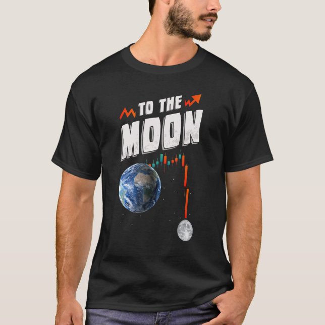 To The Moon Bear Market Crypto Crash Stock Market  T-Shirt (Front)