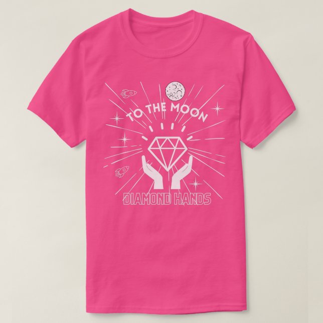 To The Moon The Diamond Hands T-Shirt (Design Front)