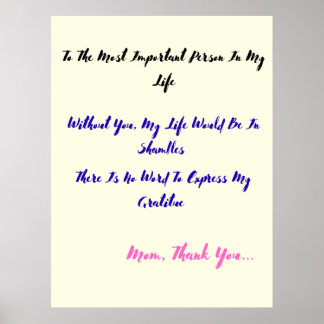 To The Most Important Person in My Life Poster