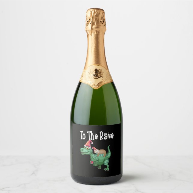 To The Rave Tree Rex Funny Sloth riding Dinosaur C Sparkling Wine Label (Front)