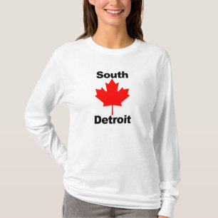 To the South of Detroit is... T-Shirt