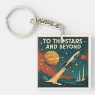 "To The Stars And Beyond" Vintage Space Travel  Key Ring