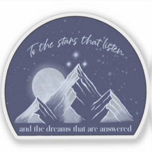 To the stars that listen- ACOTAR quote