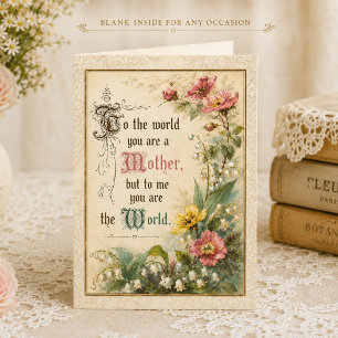 To the World You Are a Mother Vintage Floral Card
