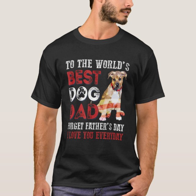 To The World's Best Dog Dad Happy Father's Day 3 T-Shirt (Front)
