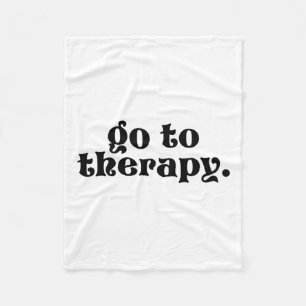 To Therapy Fun Mental Health Issue 1  Fleece Blanket
