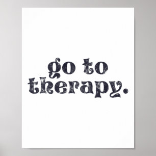 To Therapy Fun Mental Health Issue  Poster