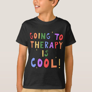 To Therapy Is Cool Mental Health School Psychologi T-Shirt