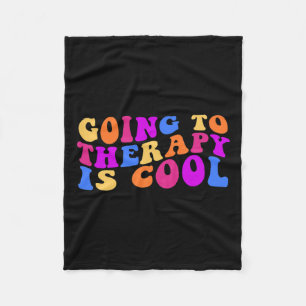 To Therapy Is Cool Mental Health Suicide Awareness Fleece Blanket