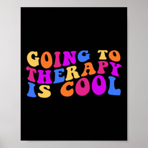 To Therapy Is Cool Mental Health Suicide Awareness Poster