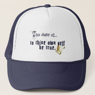 To Thine Own Self Be True Hat