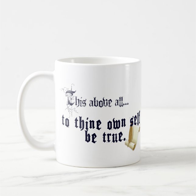 To Thine Own Self Be True Mug (Left)