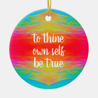 To thine own self be true ornament by Jo Images