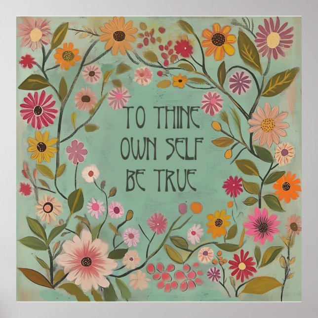 To Thine Own Self Be True Poster - Teal and Pink (Front)