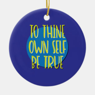 To Thine Own Self Be True Recovery Slogan Ceramic Tree Decoration