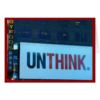 To Think or Unthink