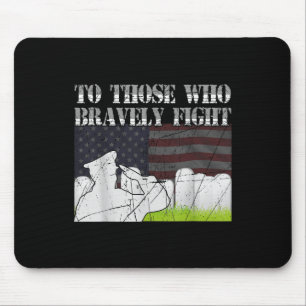 To Those Who Bravely Fight Usa Flag Memorial Day Mouse Pad