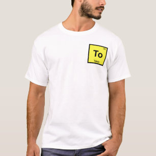 To - Toledo Ohio Chemistry Periodic Table Symbol T-Shirt