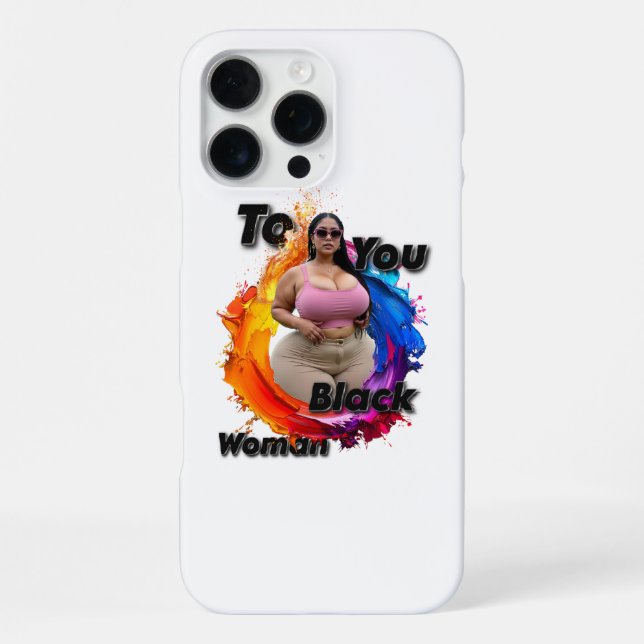To You, Black Woman iPhone Case (Back)